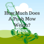 Weight of a Push Mower