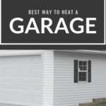 Best Way to Heat a Garage