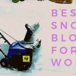 Best Snow Blowers for Women