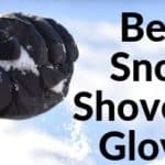 Best Gloves for Shoveling Snow